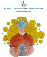 VADEMECUM BULLISMO E CYBERBULLISMO spiegato ai ragazzi